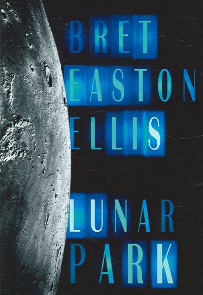 Lunar Park / Bret Easton Ellis.