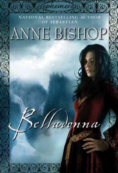 Belladonna / Anne Bishop.