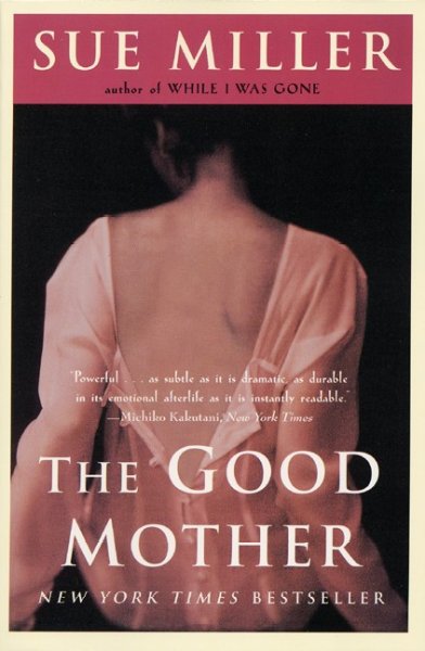 The good mother / Sue Miller.