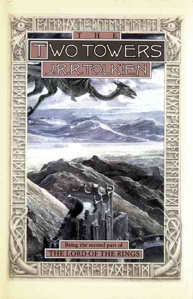The two towers : being the second part of The lord of the rings / by J.R.R. Tolkien.