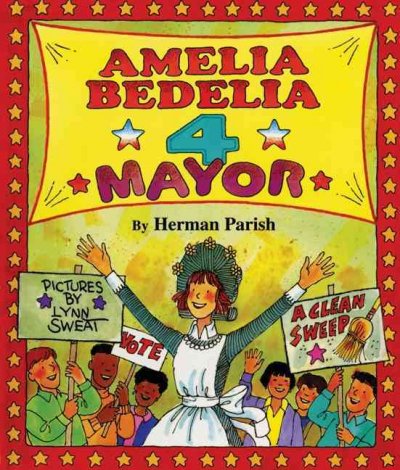 Amelia Bedelia 4 mayor! / by Herman Parish, pictures by Lynn Sweat.