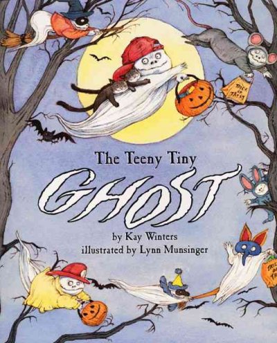 The teeny tiny ghost / by Kay Winters ; illustrated by Lynn Munsinger.