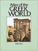 Atlas of the Greek world / by Peter Levi.