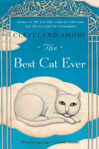 The best cat ever / Cleveland Amory ; illustrations by Lisa Adams.