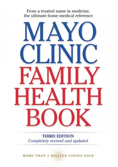 Mayo Clinic family health book / Scott C. Litin, editor-in-chief.