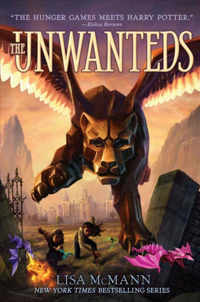 The Unwanteds  Bk.1 / by Lisa McMann.