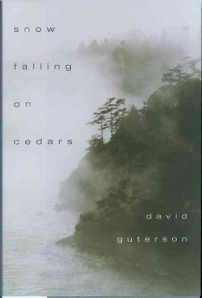 Snow falling on cedars : a novel / by David Guterson.