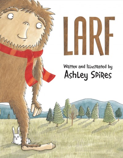 Larf / written and illustrated by Ashley Spires.