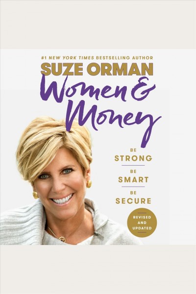 Women & money [electronic resource] : owning the power to control your destiny / Suze Orman.