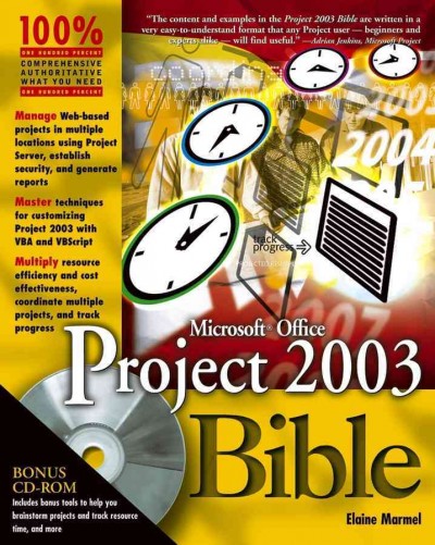 Microsoft Office Project 2003 bible [electronic resource] / Elaine Marmel.