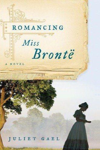 Romancing Miss Bront�e [electronic resource] : a novel / Juliet Gael.