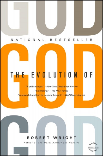 The evolution of God [electronic resource] / Robert Wright.