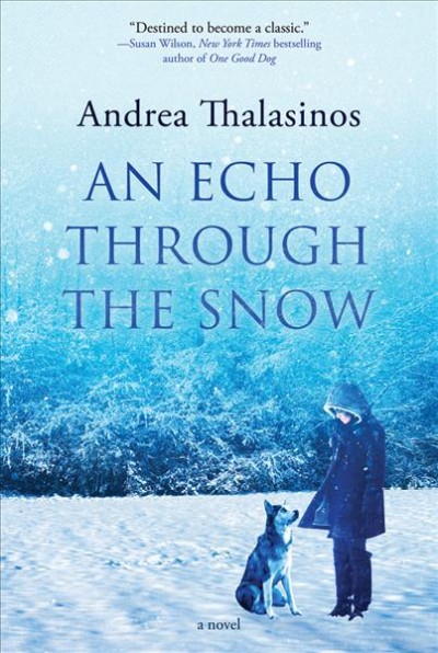 An echo through the snow / Andrea Thalasinos.