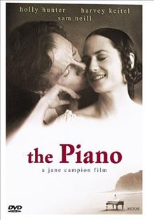 The piano [videorecording] / A Miramax Films release ; CTBY 2000 presents ; producer, Jan Chapman ; written and directed by Jane Campion.