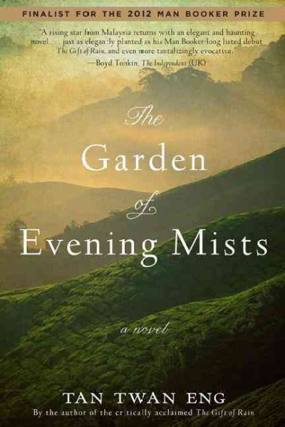 The garden of evening mists : a novel / Eng, Tan Twan