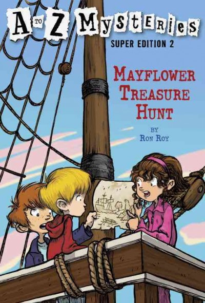 Mayflower treasure hunt / by Ron Roy ; illustrated by John Steven Gurney.