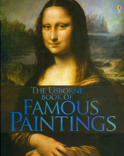 The Usborne book of famous paintings / Rosie Dickins ; with pictures by 35 famous artists plus drawings by Philip Hopman.