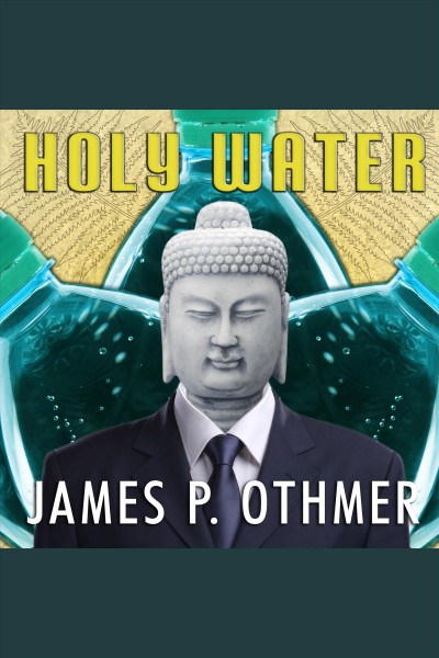 Holy water [electronic resource] / James P. Othmer.