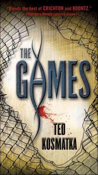 The games [electronic resource] / Ted Kosmatka.