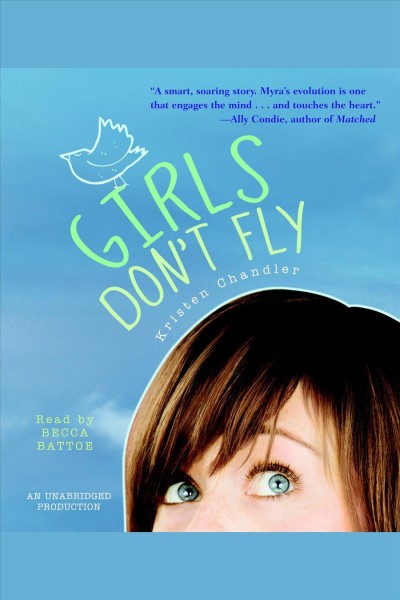 Girls don't fly [electronic resource] / Kristen Chandler.