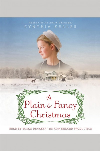 A plain & fancy Christmas [electronic resource] / Cynthia Keller.