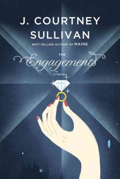The engagements : a novel / J. Courtney Sullivan.