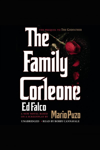 The family Corleone [electronic resource] / Ed Falco.