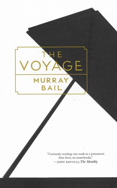 The voyage / Murray Bail.
