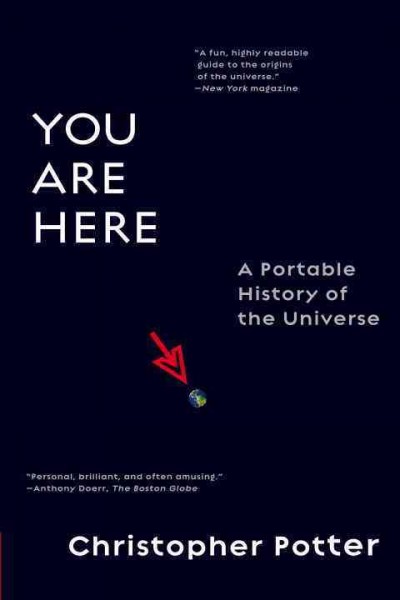 You are here a portable history of the universe.