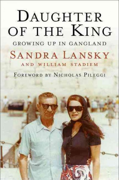 Daughter of the king / Sandra Lansky and William Stadiem.