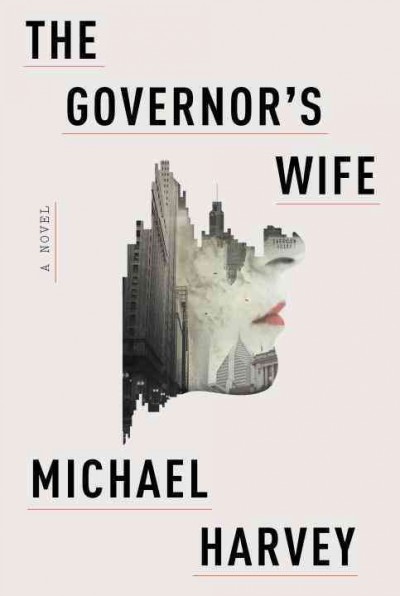 The governor's wife / Michael Harvey.