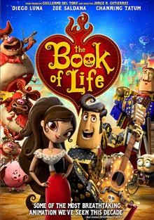 The book of life / Twentieth Century Fox and Reel FX Animation Studios presents a Guillermo del Toro production ; screenplay by Jorge R. Gutierrez & Doug Langdale ; produced by Guillermo del Toro [and three others] ; directed by Jorge R. Gutierrez.