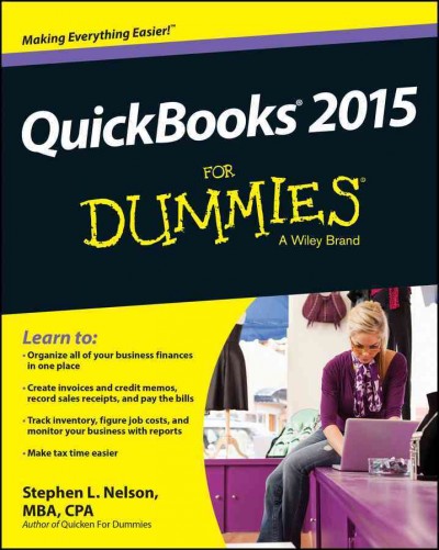 QuickBooks 2015 for dummies / by Stephen Nelson, MBA, CPA.