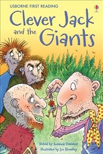 Clever Jack and the giants / Susanna Davidson ; illustrated by Leo Broadley.