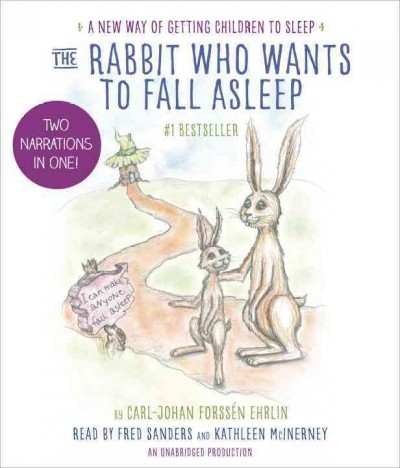 The rabbit who wants to fall asleep : a new way of getting children to sleep / by Carl-Johan Forssén Ehrlin.