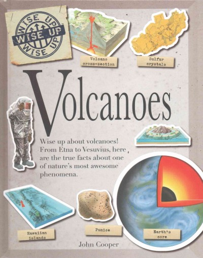 Volcanoes / John Cooper ; illustrated by Nicholas Hewetson, David Antram.