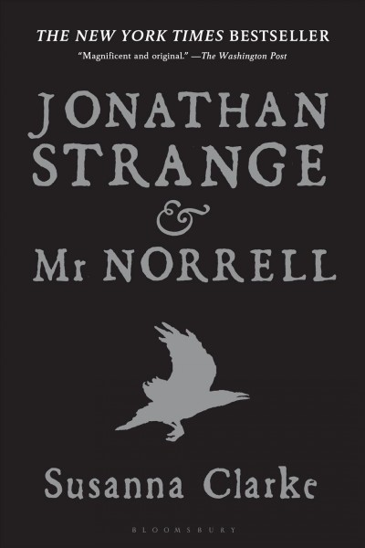 Jonathan Strange & Mr Norrell [electronic resource] / Susanna Clarke ; illustrations by Portia Rosenberg.