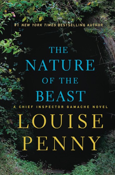 The nature of the beast / Louise Penny.