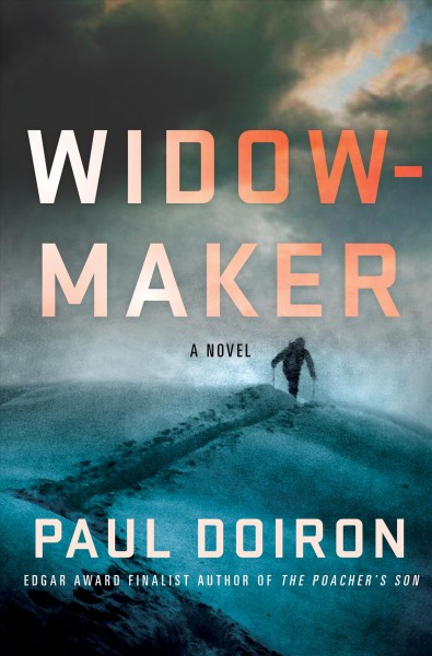 Widowmaker : a novel / Paul Doiron.