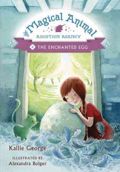 The enchanted egg / by Kallie George ; illustrated by Alexandra Boiger.