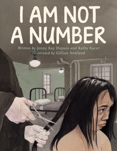 I am not a number / written by Jenny Kay Dupuis and Kathy Kacer ; illustrated by Gillian Newland.