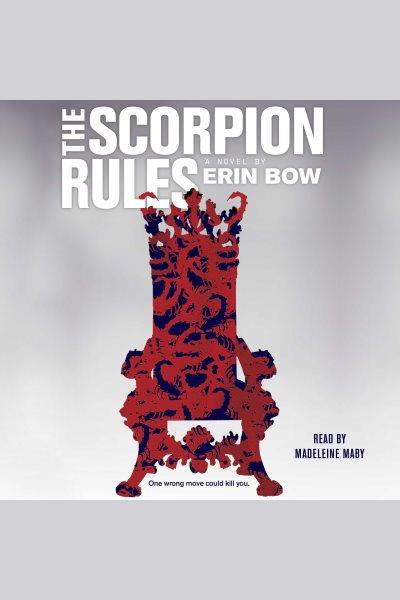 The scorpion rules / Erin Bow.
