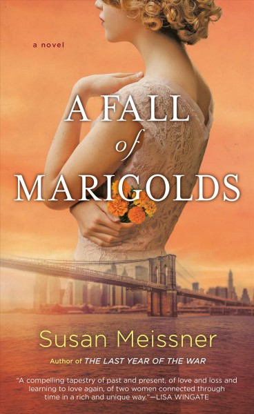 A fall of marigolds : a novel / Susan Meissner.