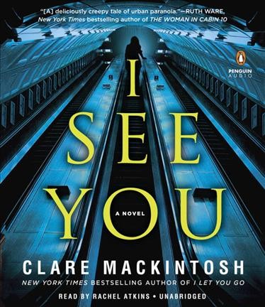 I see you / Clare Mackintosh.