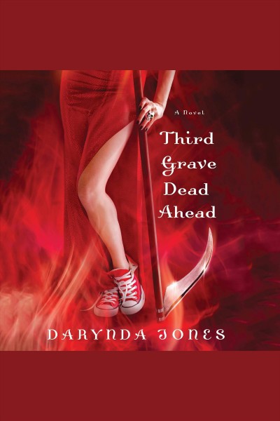 Third grave dead ahead / Darynda Jones.