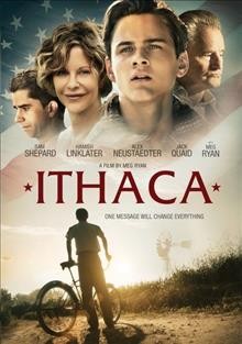 Ithaca [DVD videorecording] / Momentum Pictures presents ; a Co-op Entertainment production with Apple Lane Productions and Pilothouse Pictures in association with Shy Moon Productions ; produced by Janet Brenner, Laura Ivey, Erik Jendresen ; screenplay by Erik Jendresen ; directed by Meg Ryan.