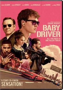 Baby driver / Tristar Pictures and MRC present a Working Title/Big Talk Pictures production ; produced by Nira Park, Tim Bevan, Eric Fellner ; written and directed by Edgar Wright.
