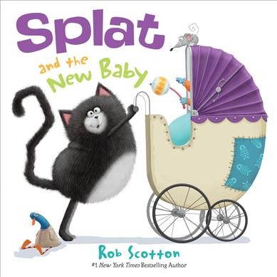 Splat and the new baby / Rob Scotton.
