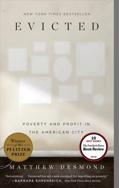 Evicted : poverty and profit in the American city / Matthew Desmond.