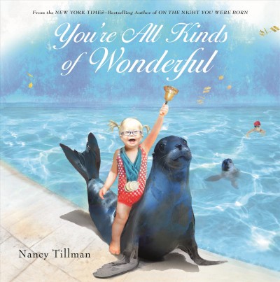 You're all kinds of wonderful / Nancy Tillman.